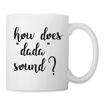 How about "dad"? - Mug - white - Right