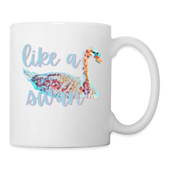 Wie ein Schwan - wunderschön und frei - Tasse - Weiß - Rechts