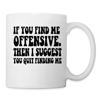 FUNNY SARCASTIC SAYING - Mug - white - Right