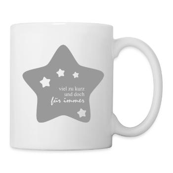 viel zu kurz und doch für immer - Tasse - Weiß - Rechts
