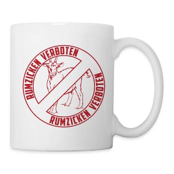Rumzicken verboten! - Statement | Farbe änderbar - Tasse - Weiß - Rechts