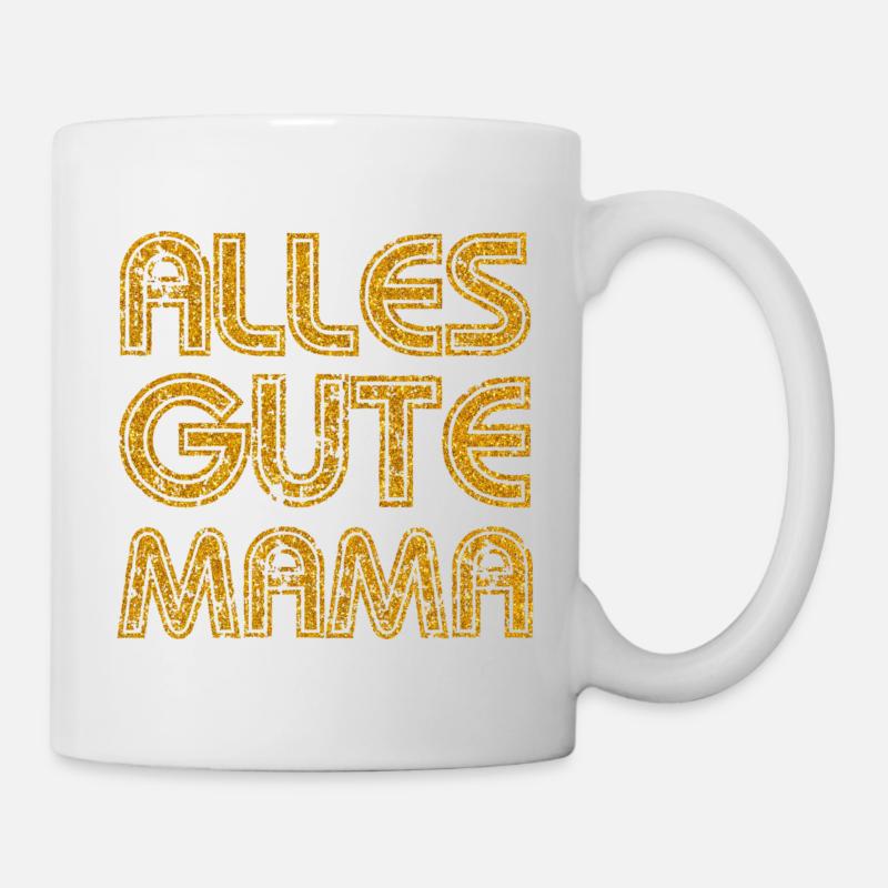 ALLES GUTE MAMA - MUTTERTAG - GEBURTSTAG MUTTER - Tasse - Weiß