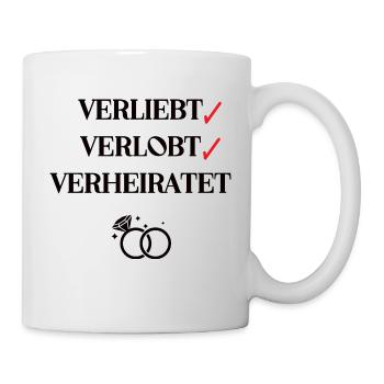 Verliebt Verlobt Verheiratet Hochzeit Verlobung - Tasse - Weiß - Rechts