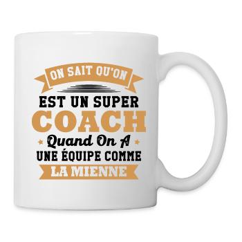 On sait qu'on est un super coach - Mug blanc - blanc - Droite