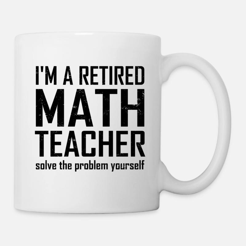 Pensionierter Mathematiklehrer - Tasse - Weiß