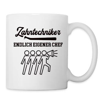 Zahntechniker Chef werden Selbstständig machen - Tasse - Weiß - Rechts