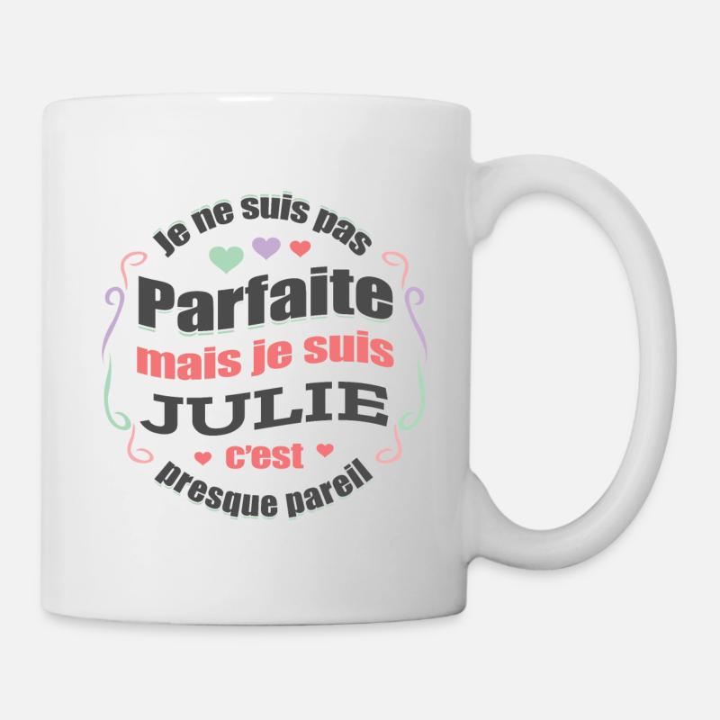 JULIE PARFAITE - PRENOM JULIE - Mug blanc - blanc