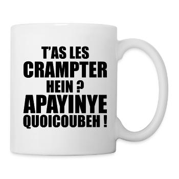 T'as Les Crampter Apayinye Quoicoubeh Humour - Mug blanc - blanc - Droite