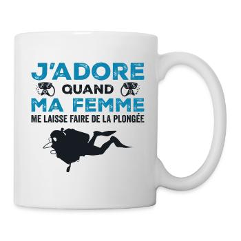 Jadore Quand Ma Femme Me Laisse Faire De La Plongé - Mug blanc - blanc - Droite