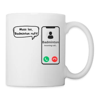 Badminton Calls - Sports Saying - ApriNoeScor - Mug - white - Right
