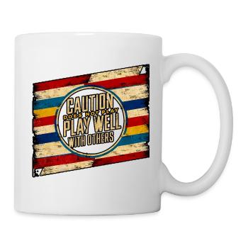 Caution Does Not Play Well With Others 97 - Mug - white - Right