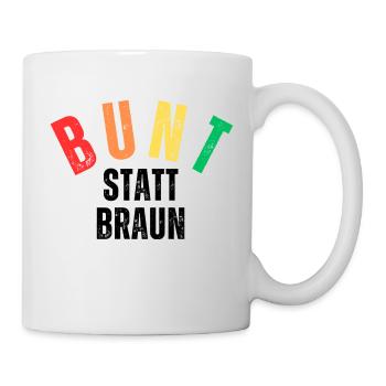 Bunt statt Braun - Tasse - Weiß - Rechts