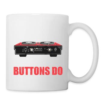 Ich weiß, was alle Tasten tun - Tasse - Weiß - Rechts