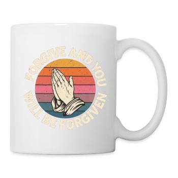 Forgive And You Will Be Forgiven 18 - Tasse - Weiß - Rechts