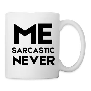 Me Sarcastic Never - Mug blanc - blanc - Droite