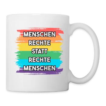 Menschenrechte statt rechte Menschen LGBT Vielfalt - Tasse - Weiß - Rechts