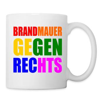 brandmauer gegen rechts - Tasse - Weiß - Rechts
