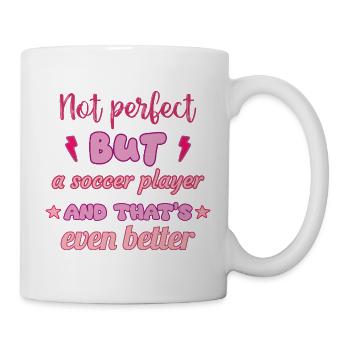 Not perfect, but a footballer, a footballer - Mug - white - Right