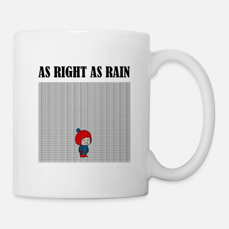 As_right_as_rain_black - Tasse - Weiß