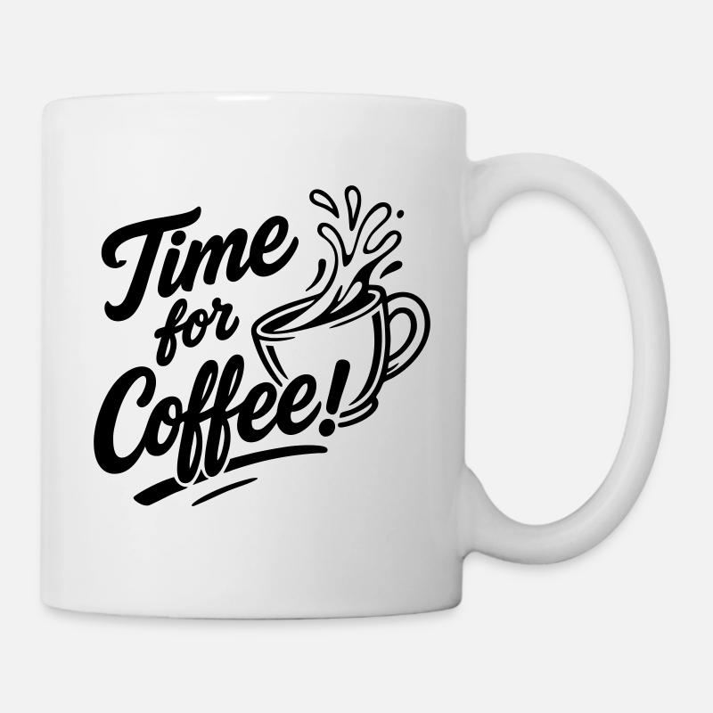 Time for Coffee! - Tasse - Weiß