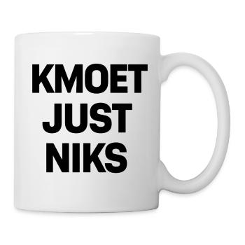 Kmoet just nothing, Dialecte anversois Chemises - Mug blanc - blanc - Droite