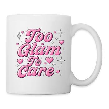 too glam to care / y2k design - Tasse - Weiß - Rechts