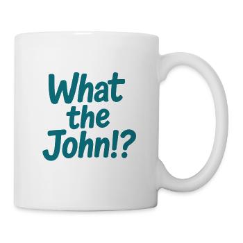 What the John?! Tee - Mug - white - Right