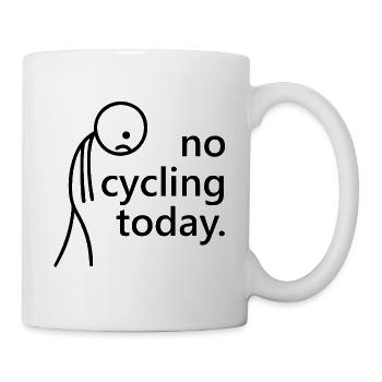 No Cycling Today – Bicycle Saying Bike Fan - Mug - white - Right