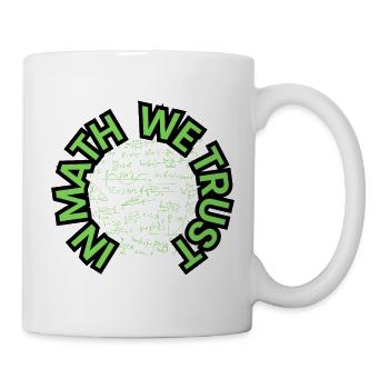 In Math We Trust - Mathe - Design - Mug - white - Right