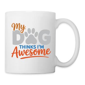 My Dog Thinks I'm Awesome - Mug - white - Right