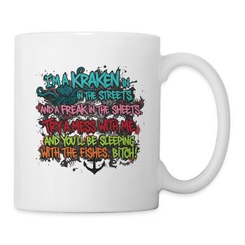 KRAKEN STREET GRAFFITI SPRUCH - Tasse - Weiß - Rechts