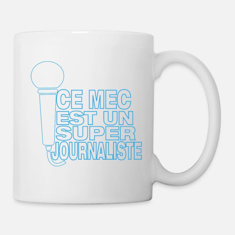 Super Journaliste – Ce mec gère le micro - Mug blanc - blanc