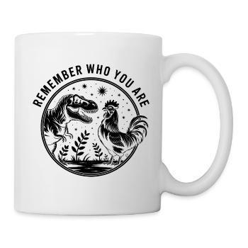 Remember who you are - Funny Dinosaur T-Shirt - Mug - white - Right