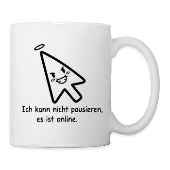 Kann nicht pausieren | Lustiger Online Gamer Spruc - Tasse - Weiß - Rechts