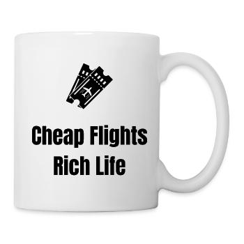 Cheap Flights, Rich Life – Travel Shirt - Tasse - Weiß - Rechts