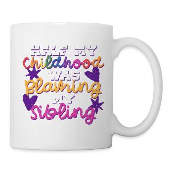 Frère ou sœur Sœur blâmant mon frère ou ma sœur - Mug blanc - blanc - Droite