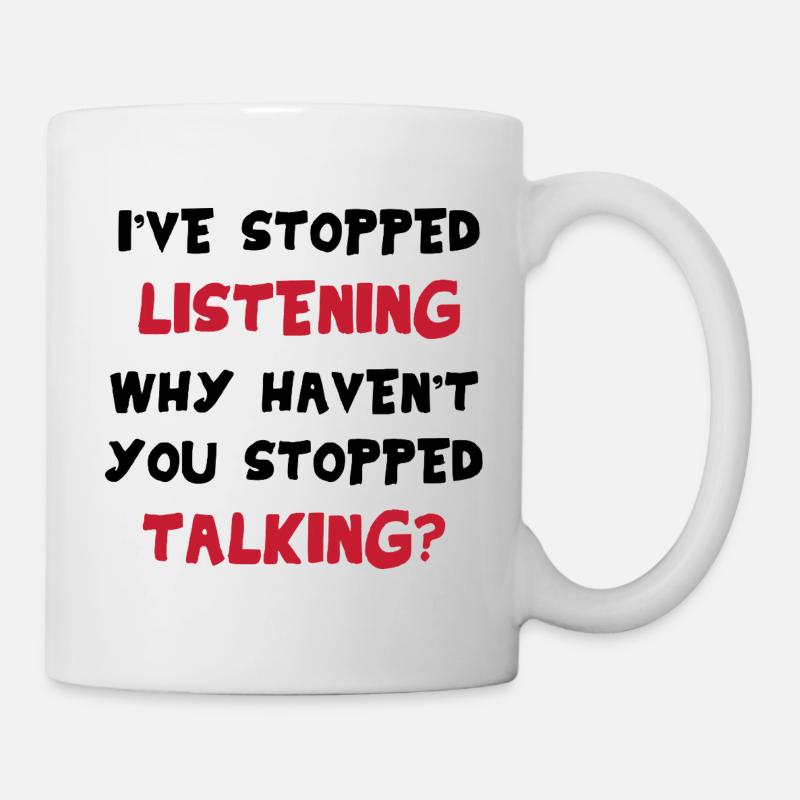 I'm not listening – sarcastic saying funny - Mug - white