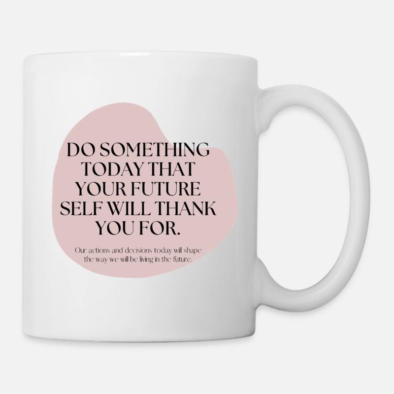 Zukunftsimpuls: Handle Heute, Diene Morgen - Tasse - Weiß