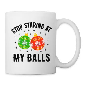 Stop Staring at my Balls - Mug - white - Right