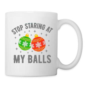 Stop Staring at my Balls - Mug - white - Right