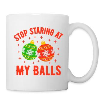 Stop Staring at my Balls - Mug - white - Right
