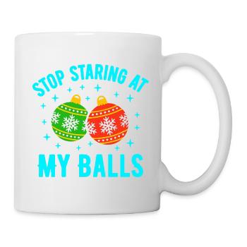 Stop Staring at my Balls - Mug - white - Right