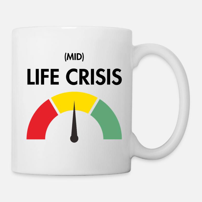 Midlife-Crisis - Tasse - Weiß