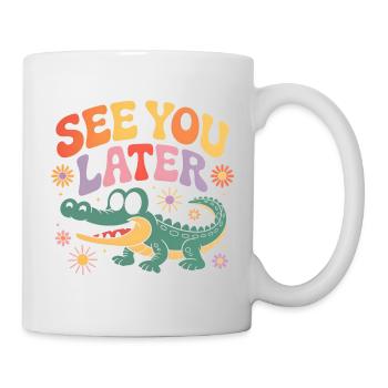 Bis später Alligator retro niedlich - Tasse - Weiß - Rechts