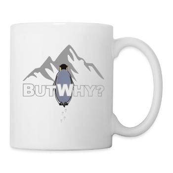 But Why? Pinguin Meme Motivation - Tasse - Weiß - Rechts