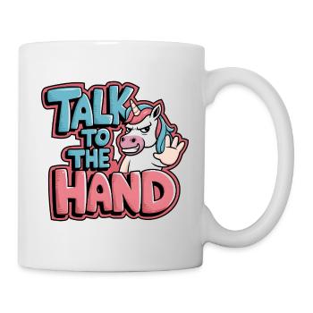 Einhorn Comic - Talk to the Hand  - Tasse - Weiß - Rechts