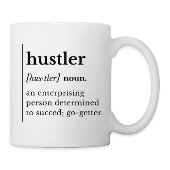 Hustler – T-shirt de définition de nom, expression drôle - Mug blanc - blanc - Droite