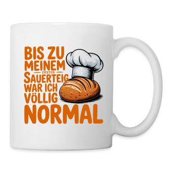 Until the first sourdough I was normal - Mug - white - Right