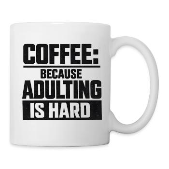 Coffee because Adulting is hard - Mug - white - Right