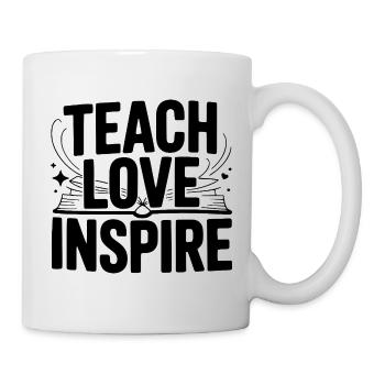 lehren Liebe Inspirieren - Tasse - Weiß - Rechts